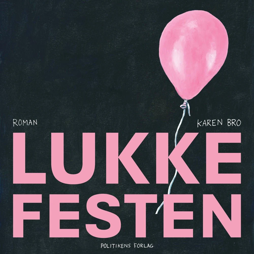 Lukkefesten af Karen Bro - Lydbog