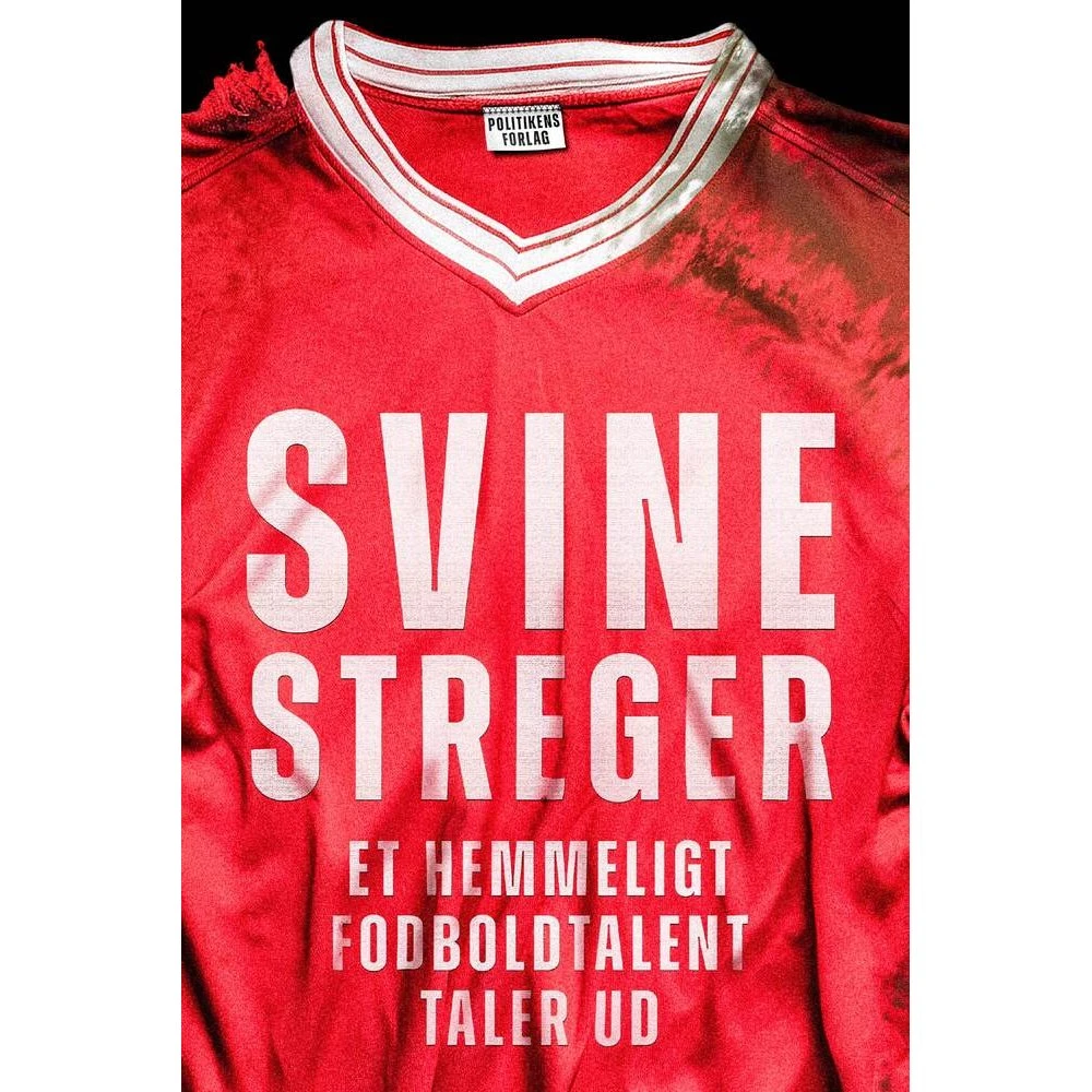 Svinestreger: Et hemmeligt fodboldtalent taler ud