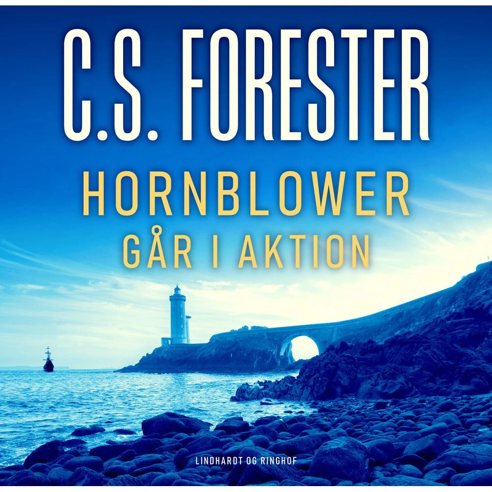 Hornblower går i aktion - C.S. Forester (Lydbog)