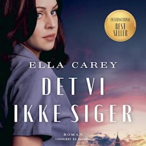 Ella Carey: Det vi ikke siger - Lydbog