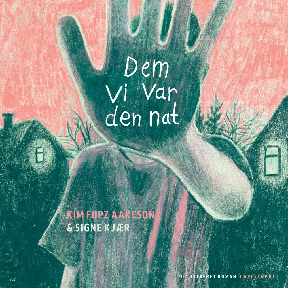 Dem vi var den nat - Kim Fupz Aakeson (Lydbog)