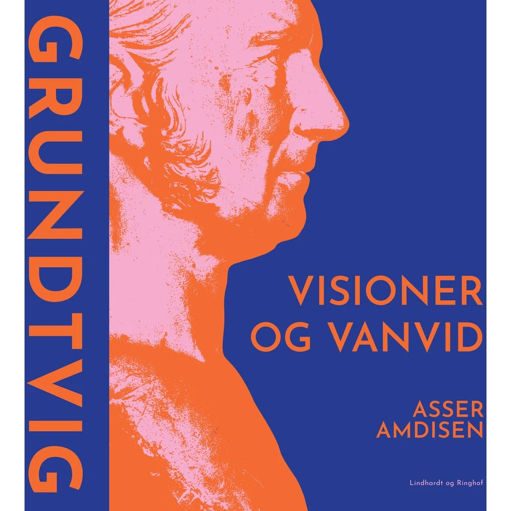 Grundtvig - Visioner og vanvid af Asser Amdisen (Lydbog)