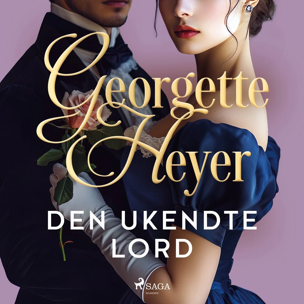 Georgette Heyer: Den ukendte lord (Lydbog)