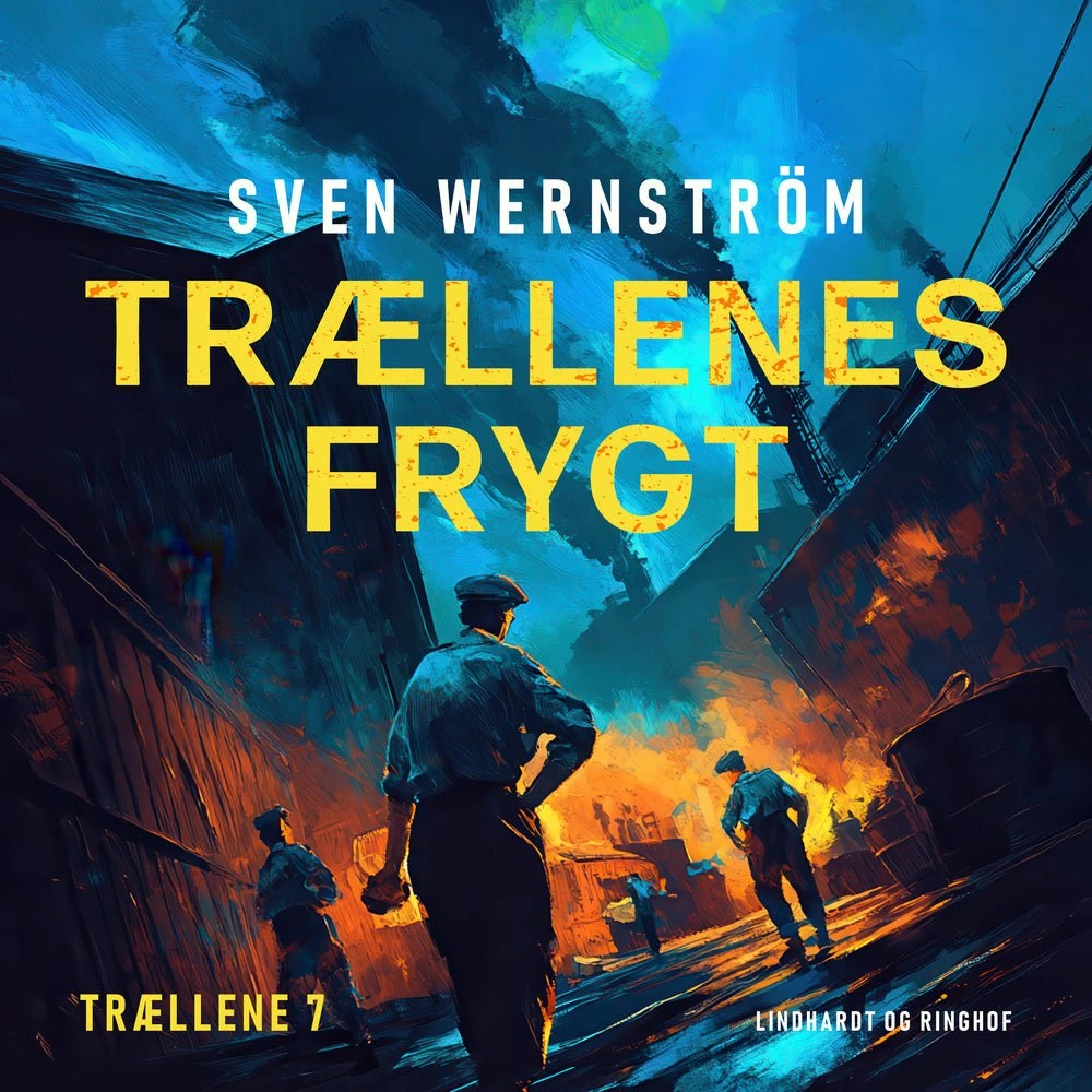 Trællenes frygt - Sven Wernström (Lydbog)