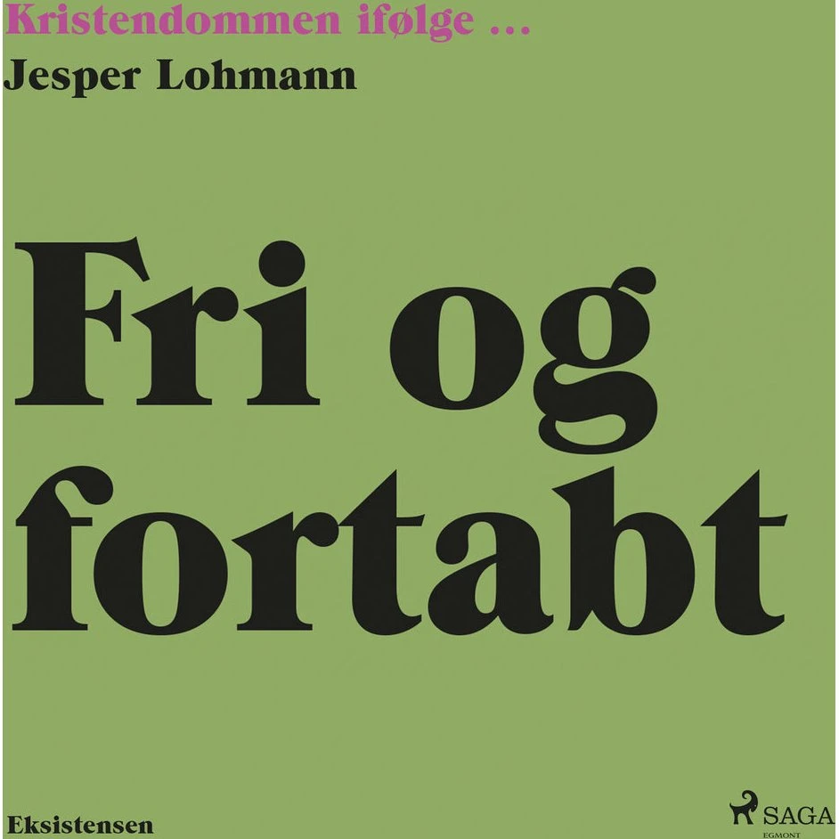 Fri og fortabt af Jesper Lohmann - Lydbog