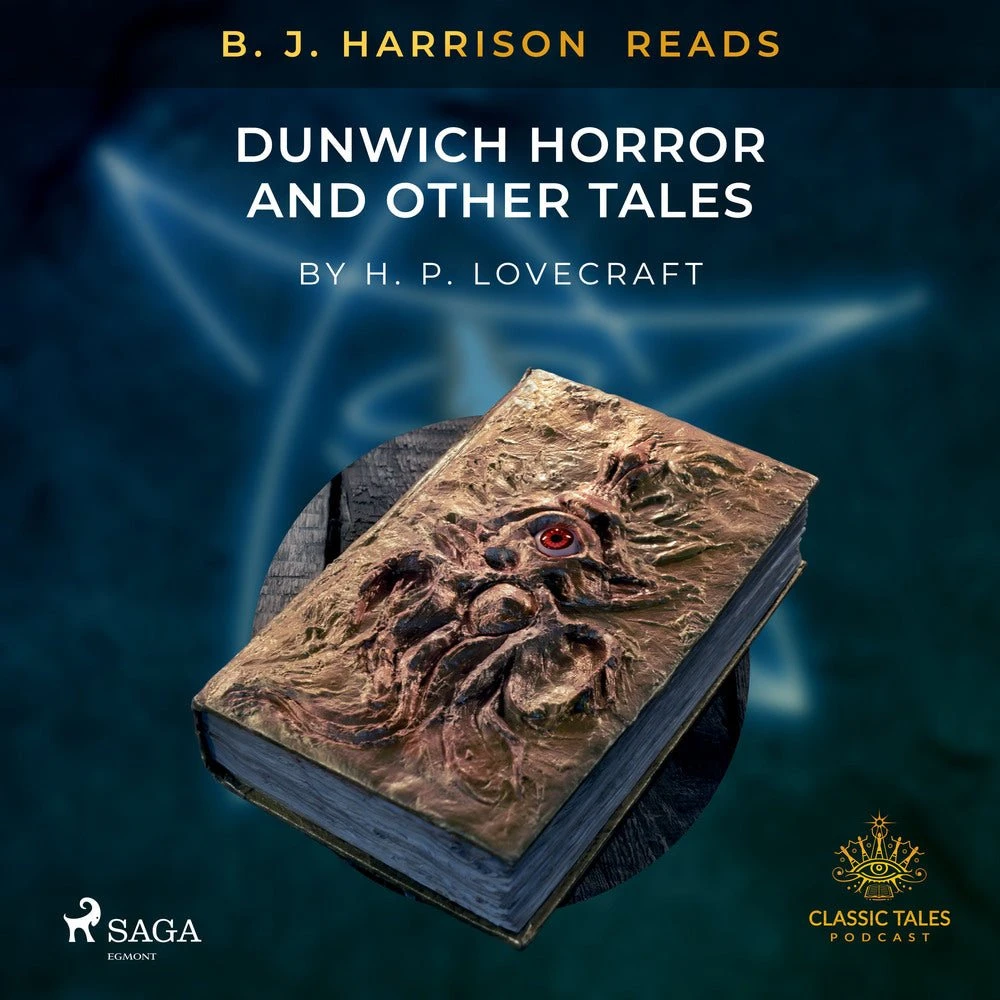 B. J. Harrison: The Dunwich Horror and Other Tales