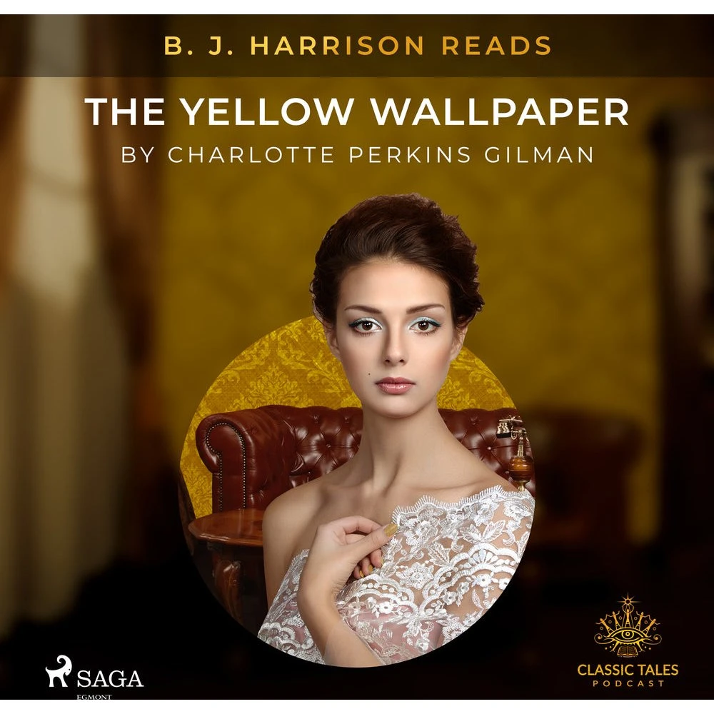 B. J. Harrison: The Yellow Wallpaper af Charlotte Perkins Gilman