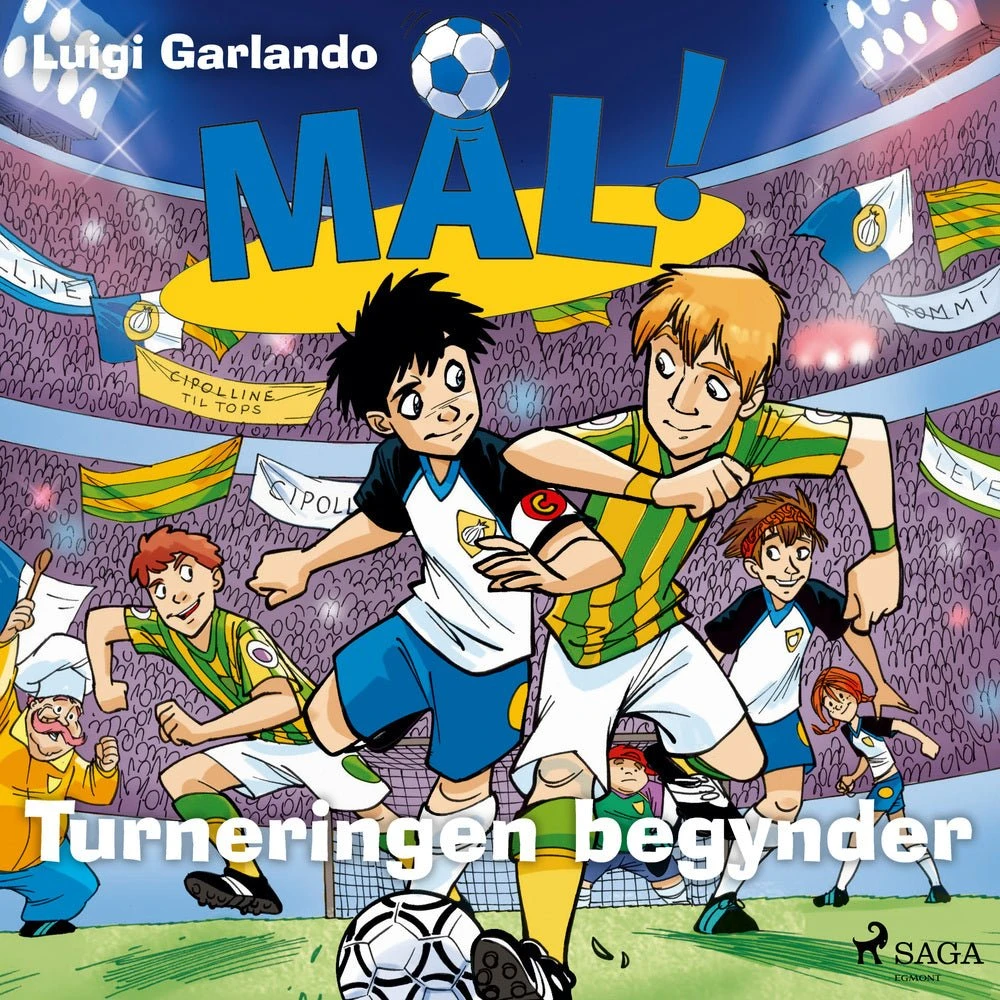Mål! 3 - Turneringen begynder af Luigi Garlando