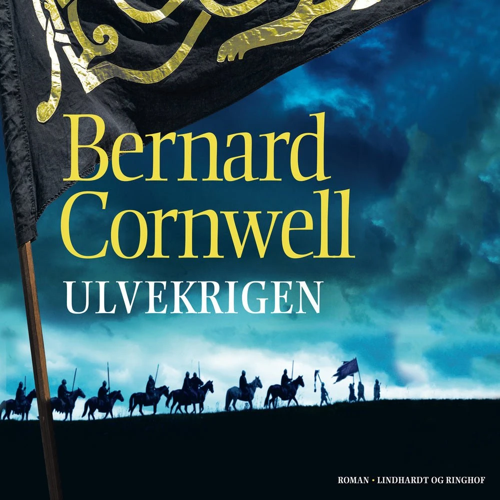 Ulvekrigen - Bernard Cornwell - Lydbog