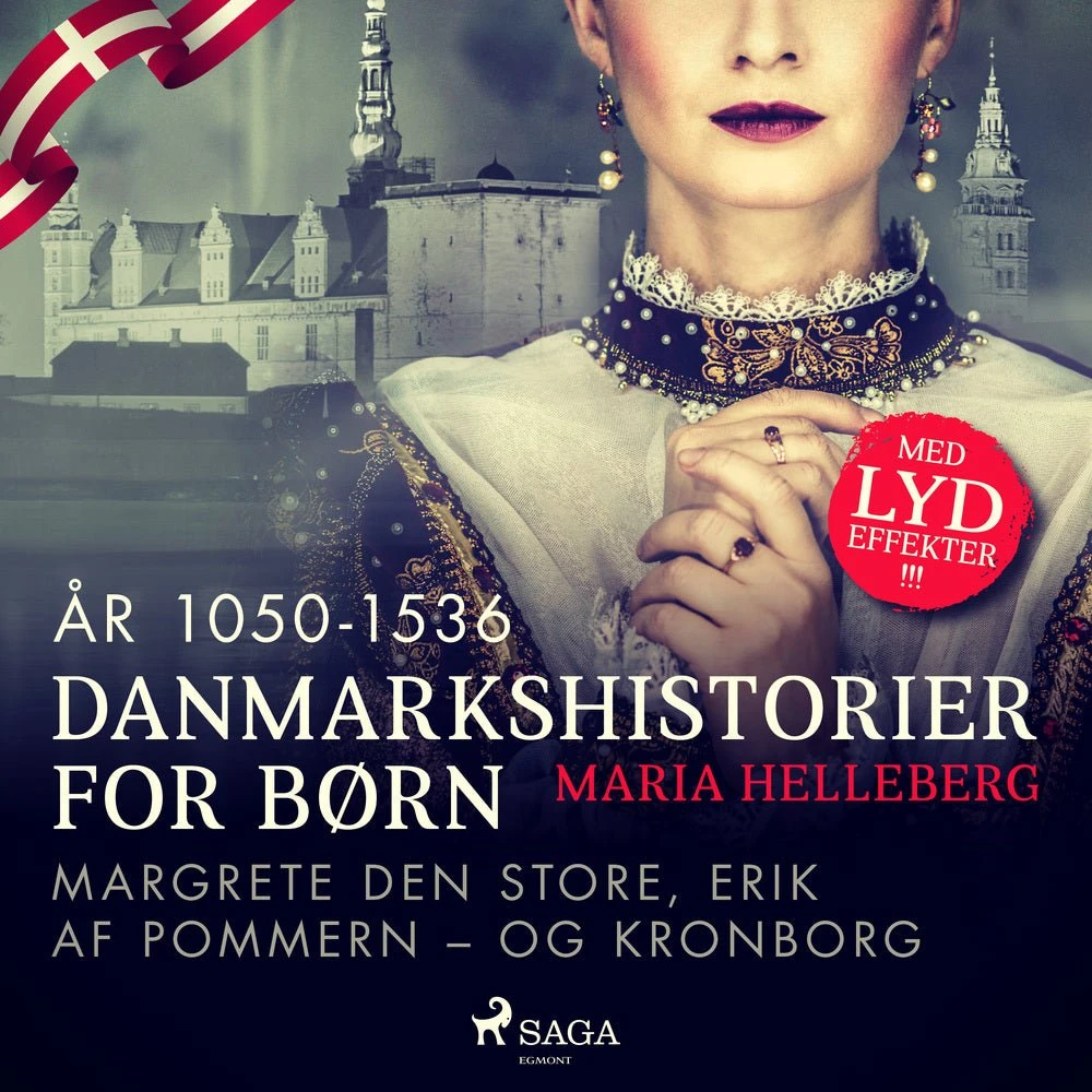 Danmarkshistorier for børn (13): 1050-1536 af Maria Helleberg