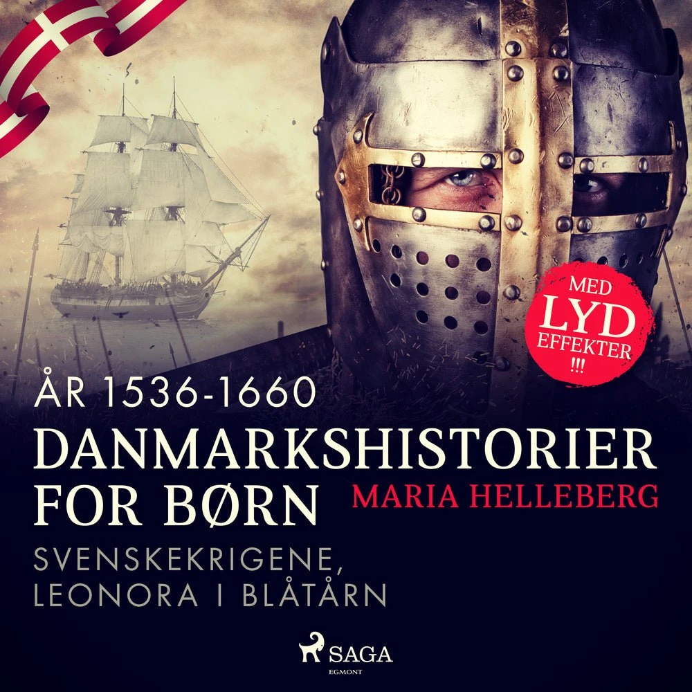 Maria Helleberg: Danmarkshistorier for børn (19) - 1536-1660