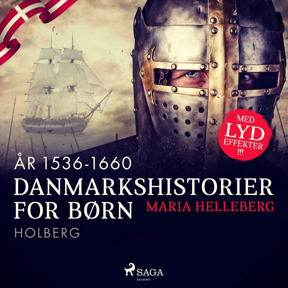 Danmarkshistorier for børn (1536-1660) - Maria Helleberg