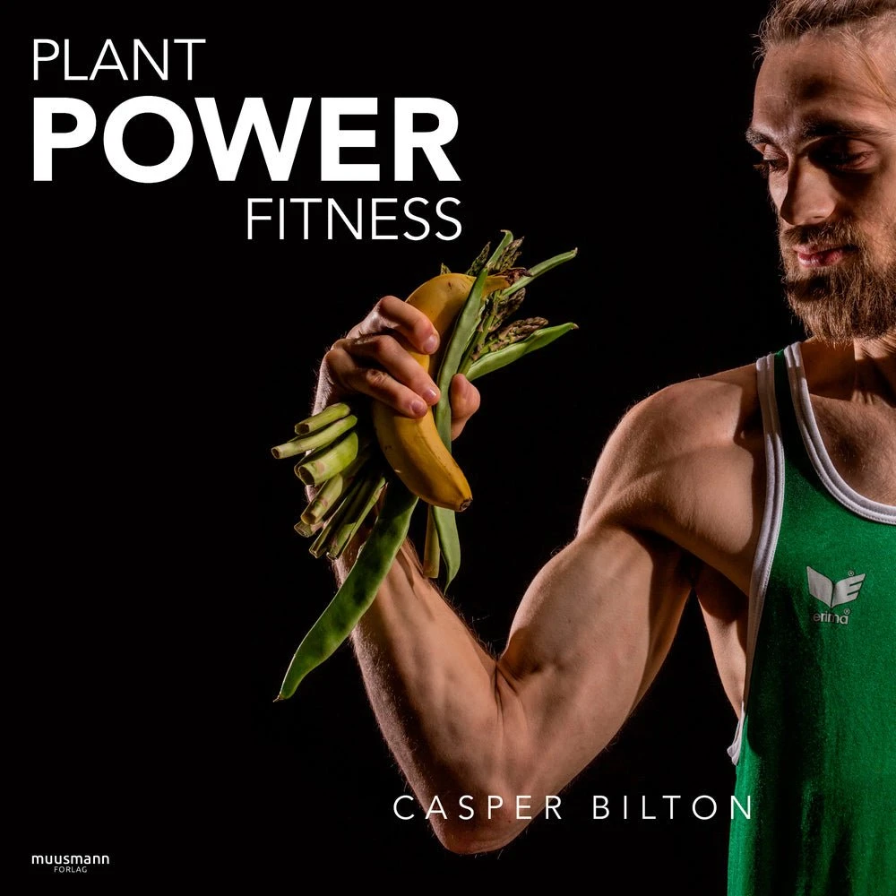 Plant Power Fitness af Casper B