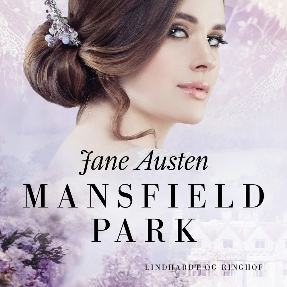 Jane Austen - Mansfield Park (Lydbog)