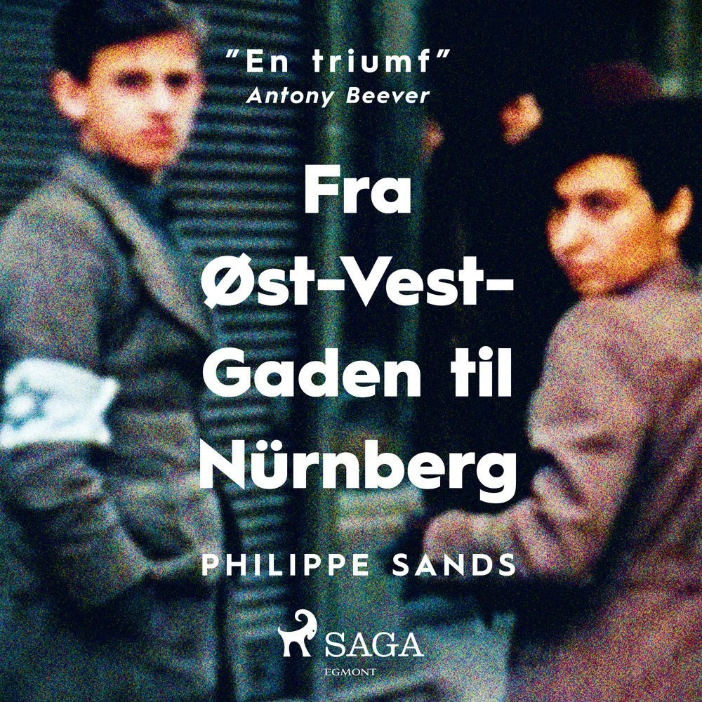 Fra Øst-Vest-Gaden til Nürnberg - Philippe Sands