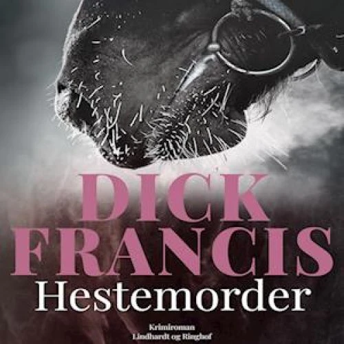 Dick Francis: Hestemorder - Lydbog