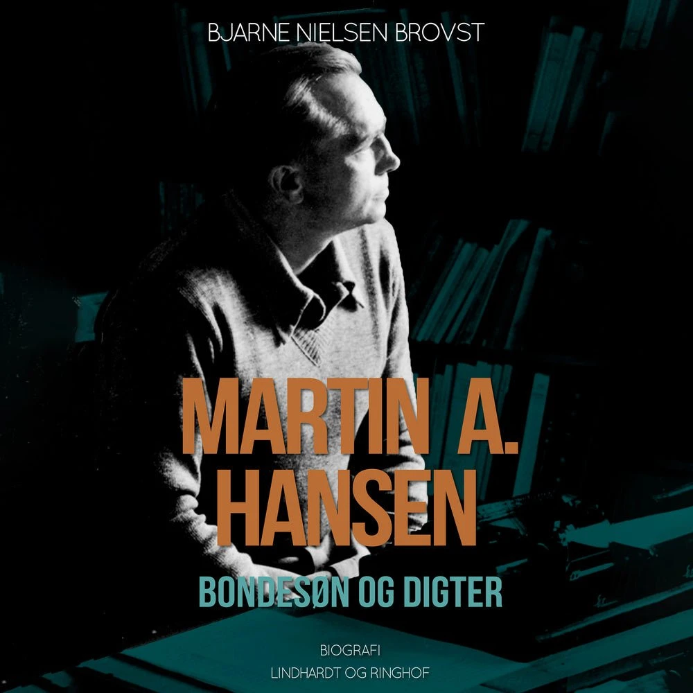 Martin A. Hansen: Bondesøn og digter