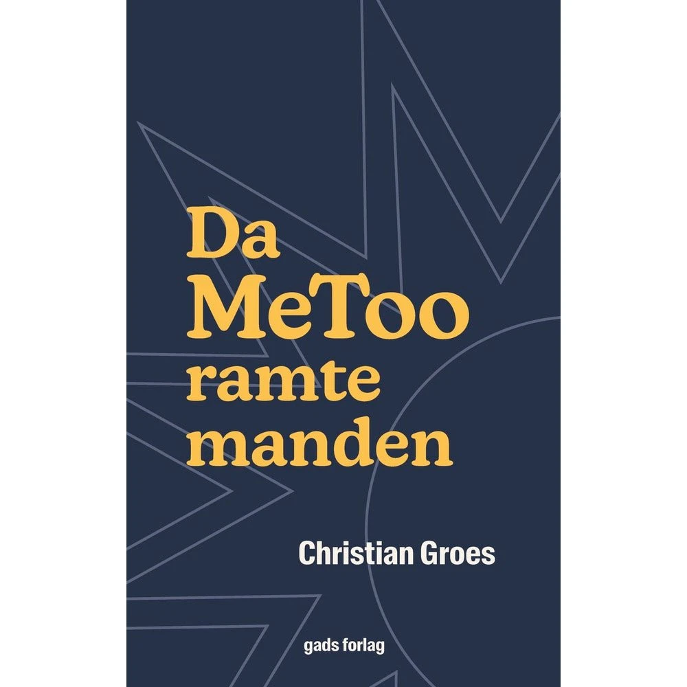 Da MeToo ramte manden - Christian Groes (Lydbog)