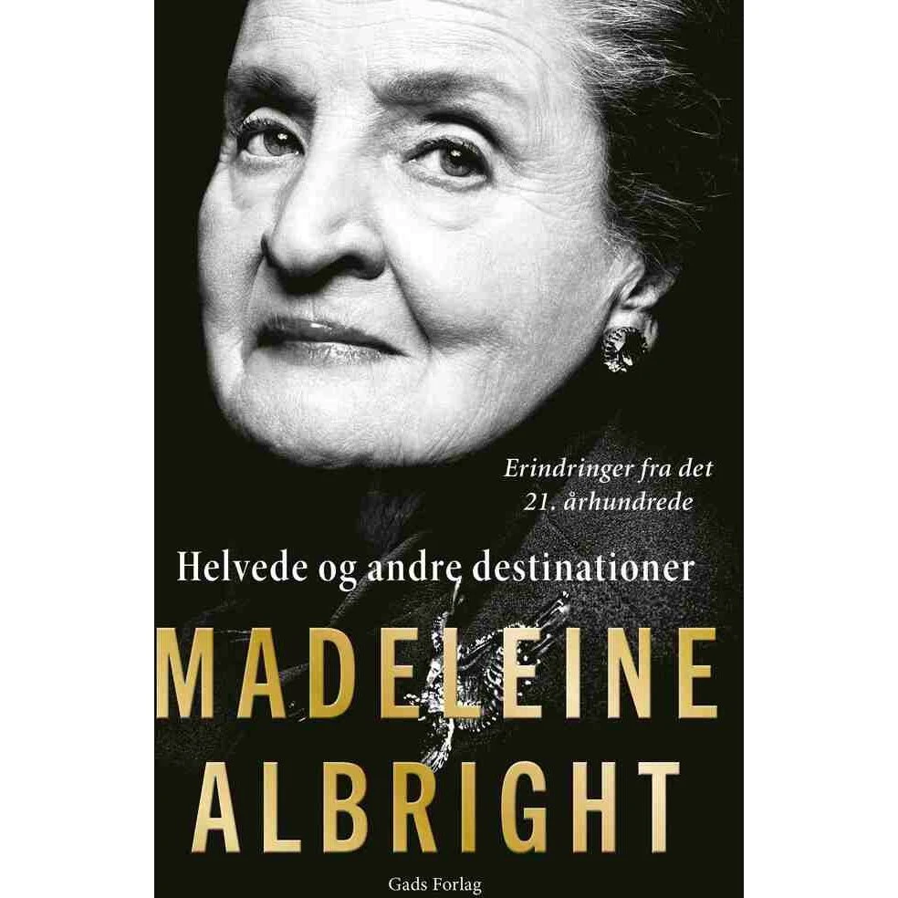 Madeleine Albright: Helvede og andre destinationer