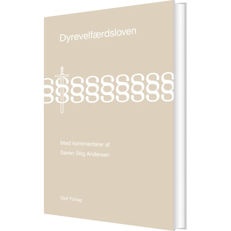 Dyrevelfærdsloven (kommentar) – Søren Stig Andersen, Hardback