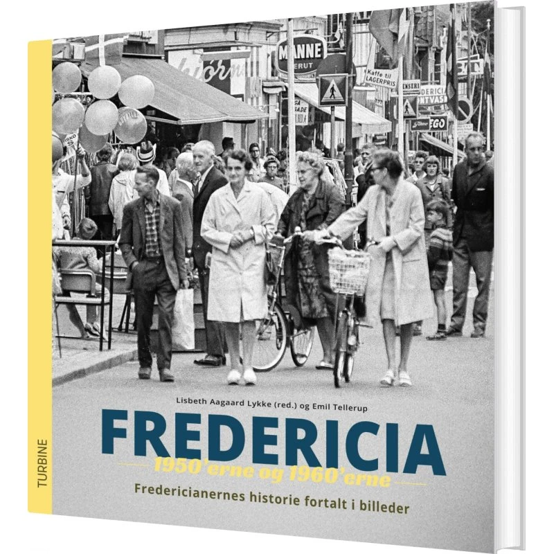 Fredericia i 1950'erne og 1960'erne – Emil Tellerup (Hardback)