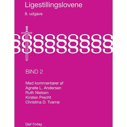 Ligestillingslovene Bind 2 – 8. udg. (Ruth Nielsen)