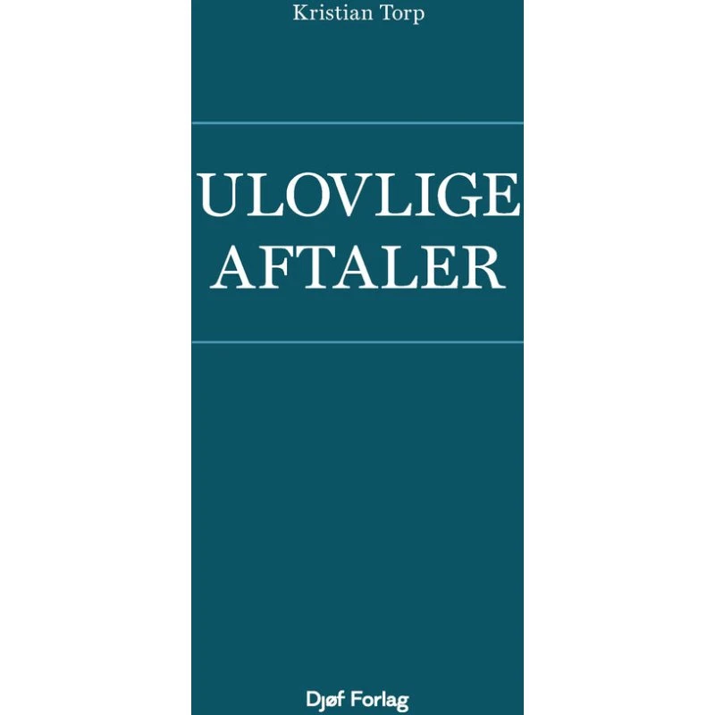 Ulovlige aftaler – Kristian Torp (hardback)