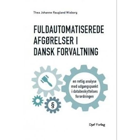Fuldautomatiserede afgørelser – Thea J. R. Wisborg