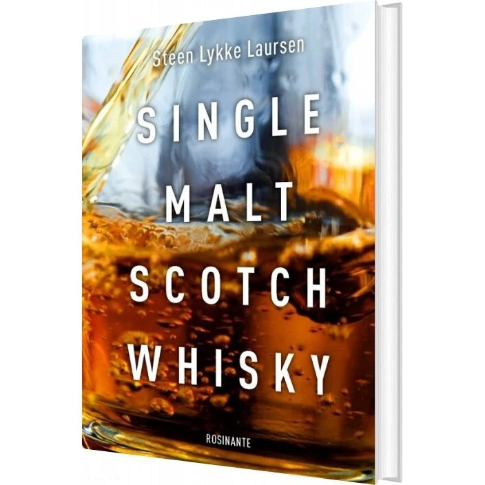 Single Malt Scotch Whisky – Steen Lykke Laursen (Indbundet)