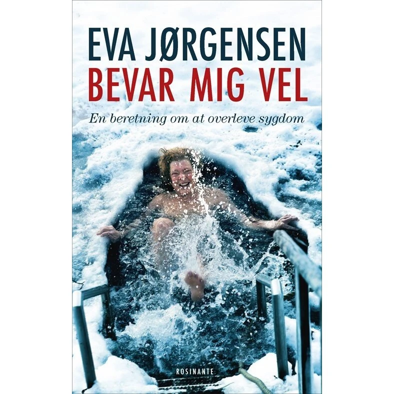Bevar mig vel – Eva Jørgensen (biografi og erindring)