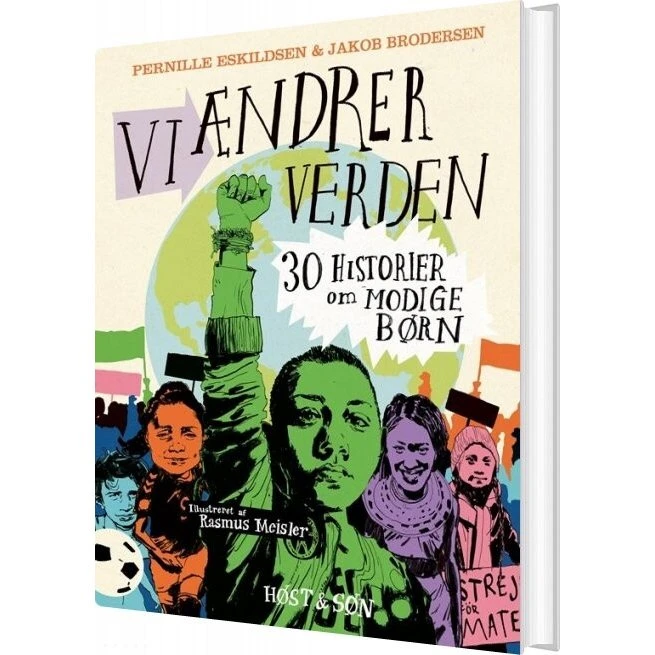 Vi ændrer verden – 30 portrætter af modige børn (hardcover)