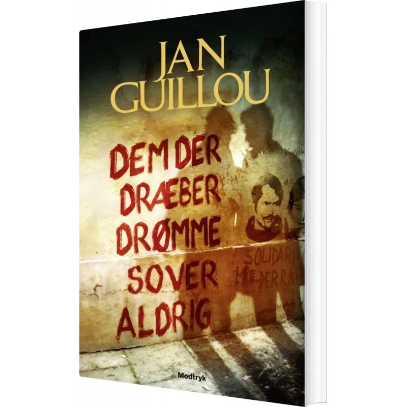 Dem der dræber drømme sover aldrig – Jan Guillou