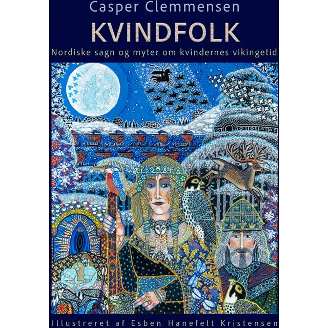 Kvindfolk: Nordiske sagn og kvindeliv (Casper Clemmensen)
