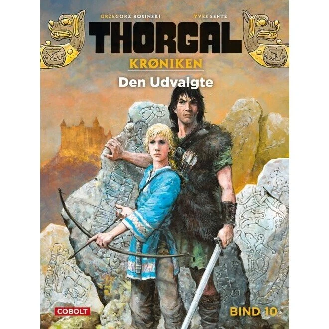Thorgalkrøniken 10: Den Udvalgte – Yves Sente (Hardcover)