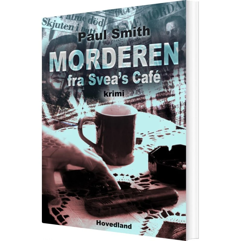 Morderen fra Sveas Café - Paul Smith