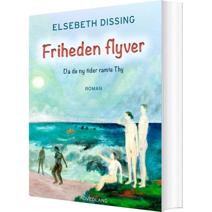 Friheden flyver – Elsebeth Dissing (hæftet)