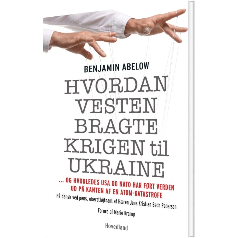 Hvordan Vesten bragte krigen til Ukraine – Benjamin Abelow