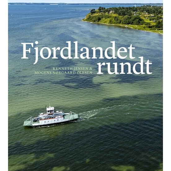 Fjordlandet Rundt – rejsebog om Isefjord og Roskilde Fjord