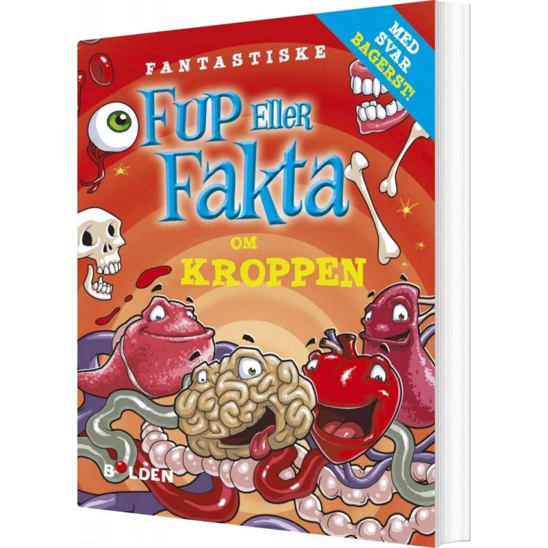 Fup eller Fakta om Kroppen – Fantastiske Myter & Fakta