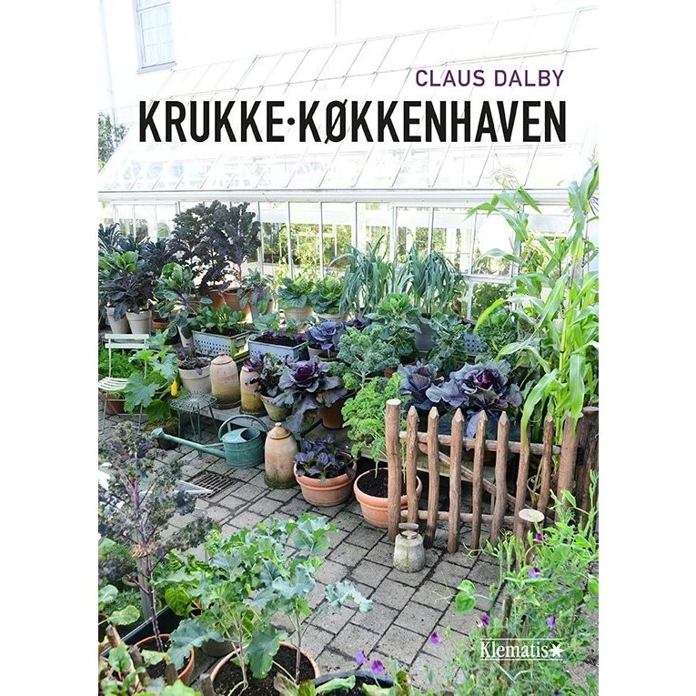 Krukkekøkkenhaven – Claus Dalby (Hardcover)