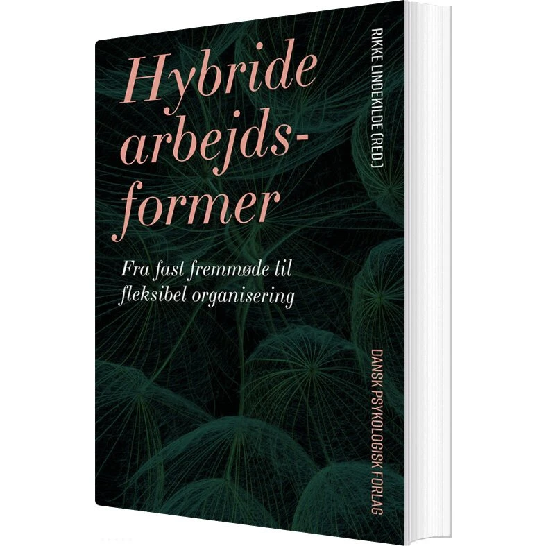 Hybride arbejdsformer – Fremtidens fleksible organisering