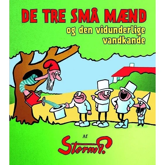 Storm P.: De tre små mænd og den vidunderlige vandkande - Hardcover