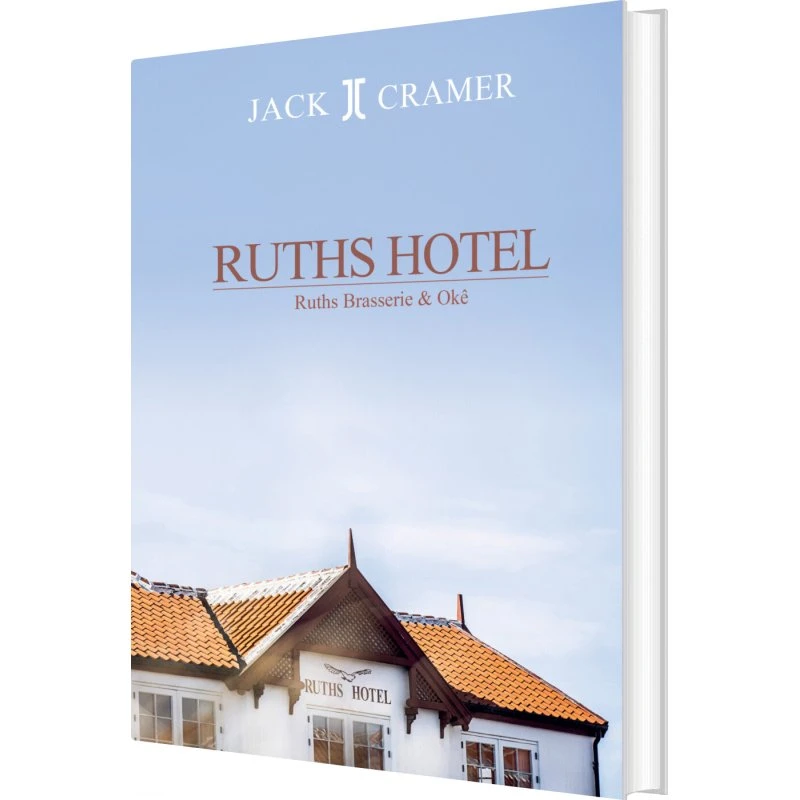Ruths Hotel — Kogebog og Historie (hardback)