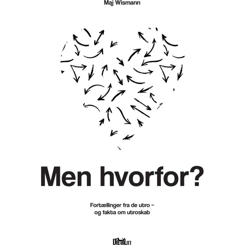 Men hvorfor? – Utroskabens årsager (Maj Wismann)
