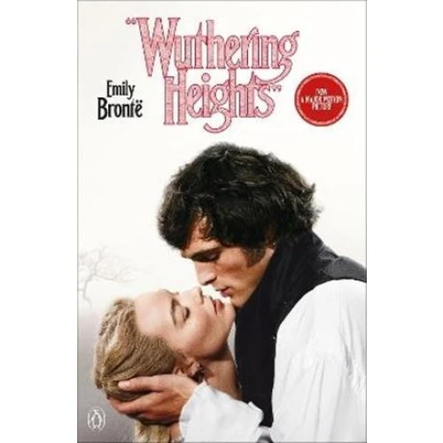 Emily Brontë: Wuthering Heights - Film Tie-in