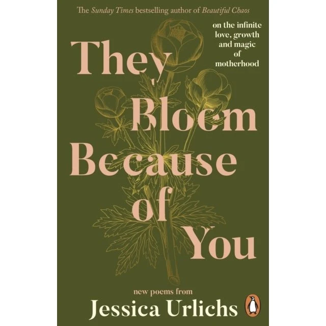 Jessica Urlichs: They Bloom Because of You