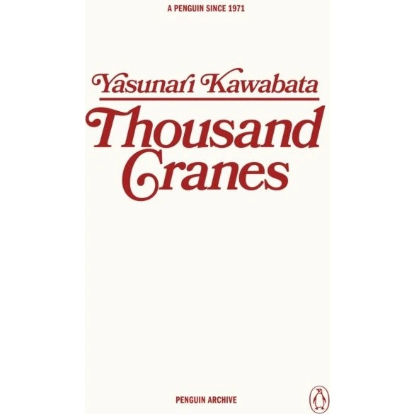 Thousand Cranes - Yasunari Kawabata