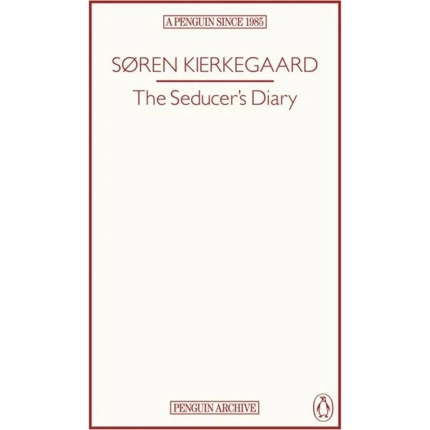 Søren Kierkegaard: The Seducers Diary (Penguin Classics)