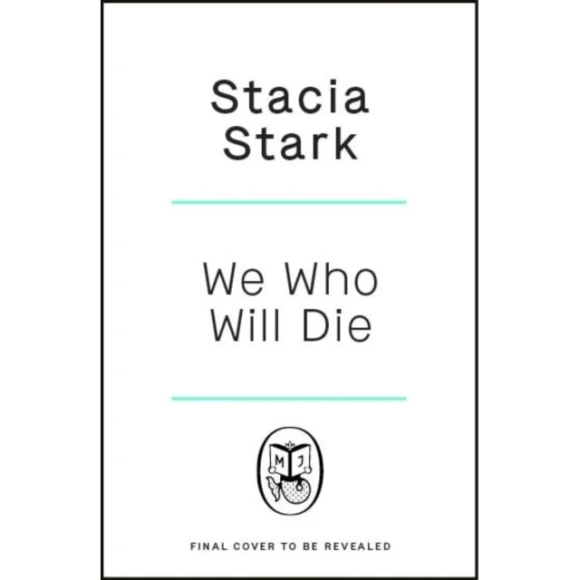 Stacia Stark: We Who Will Die (Trykt bog)