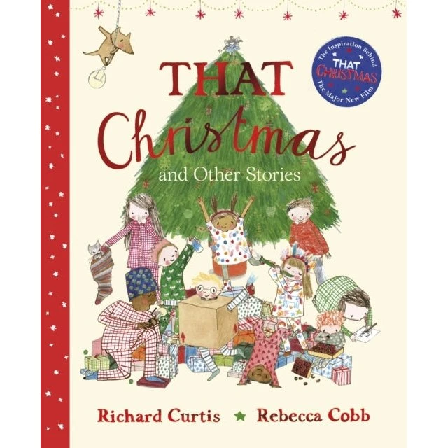 Richard Curtis: That Christmas and Other Stories